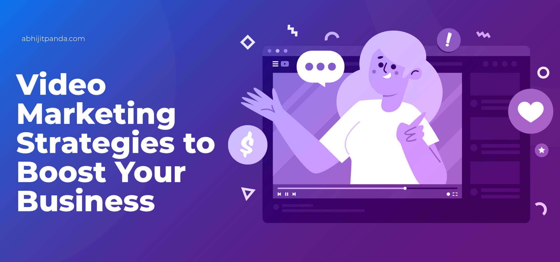 Video Marketing Strategies To Boost Your Business In 2021 Abhijit Panda