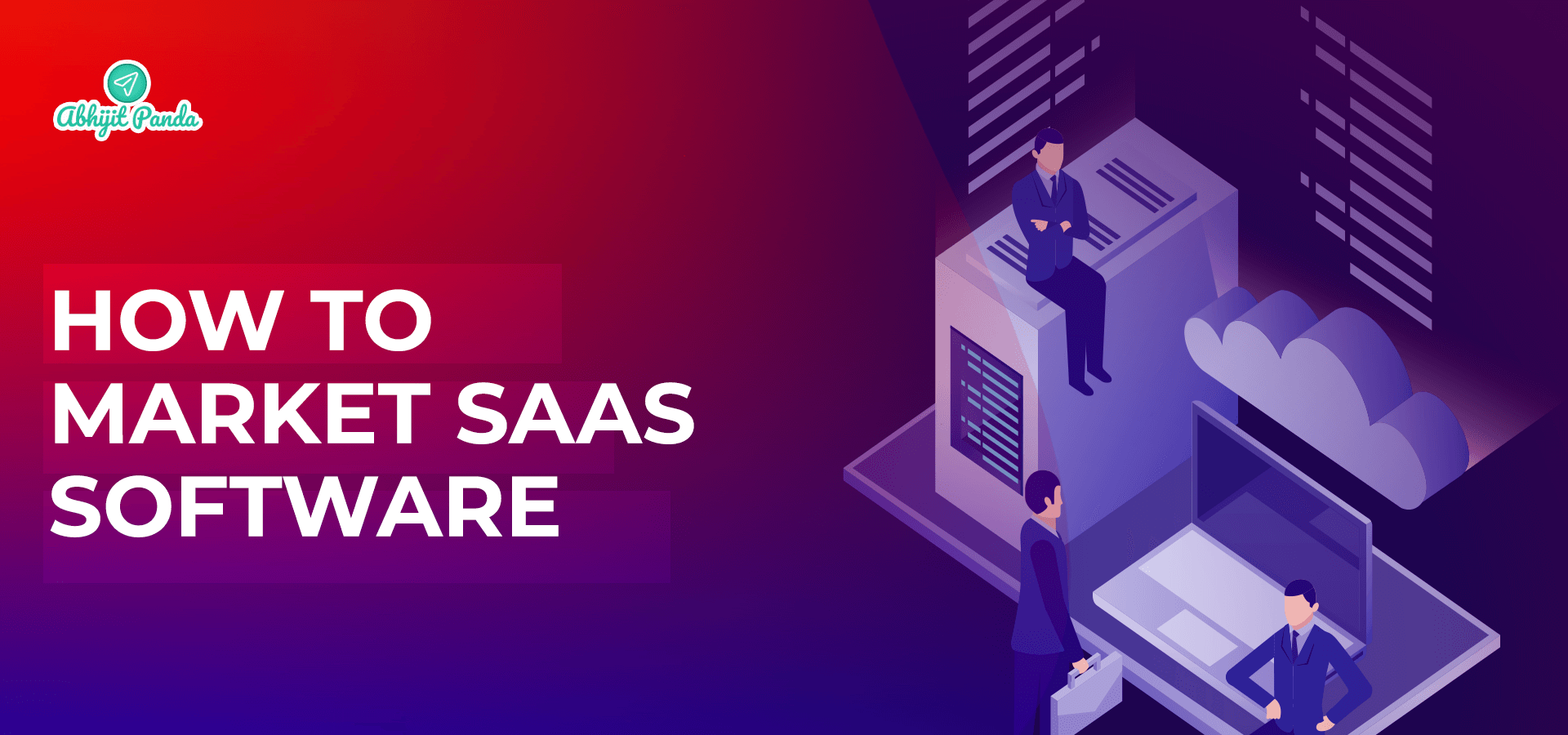 How to Market SaaS Software?